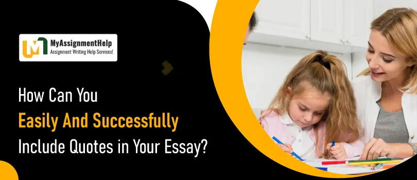 How-Can-You-Easily-And-Successfully-Include-Quotes-in-Your-Essay_11zon